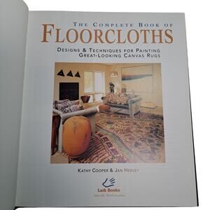 The Complete Book of Floorcloths: Techniques for Painting Canvas Rugs 1997